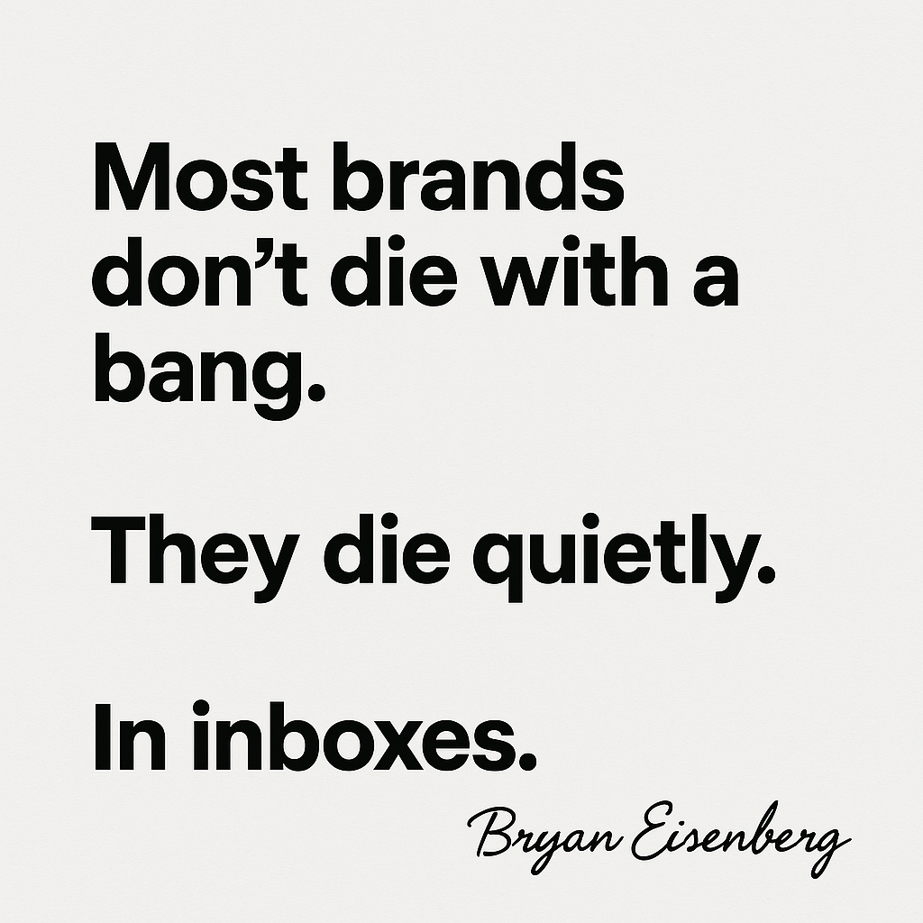 Most brands Don’t die with a bang